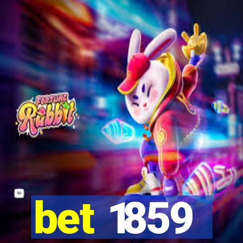 bet 1859